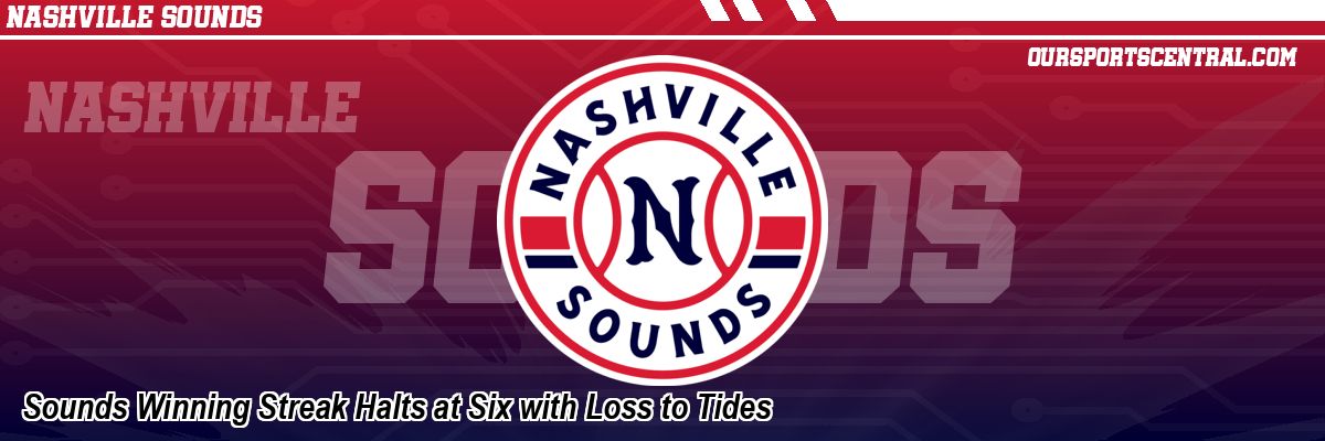 Sounds Winning Streak Halts at Six with Loss to Tides