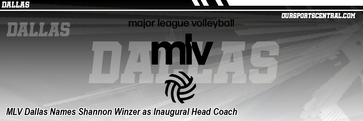 MLV Dallas Names Shannon Winzer as Inaugural Head Coach