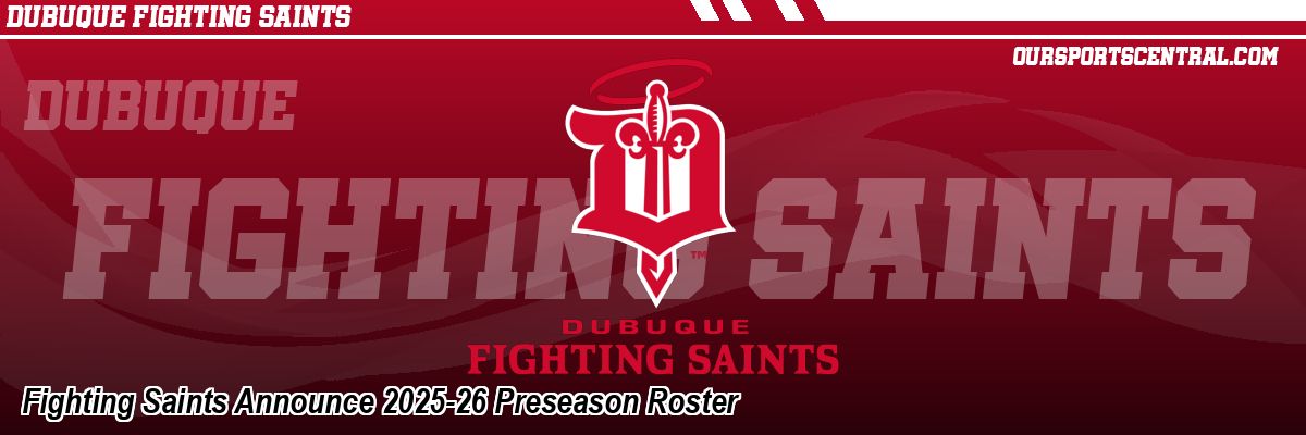 Fighting Saints Announce 2025-26 Preseason Roster
