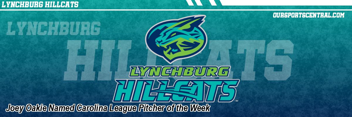 Joey Oakie Named Carolina League Pitcher of the Week
