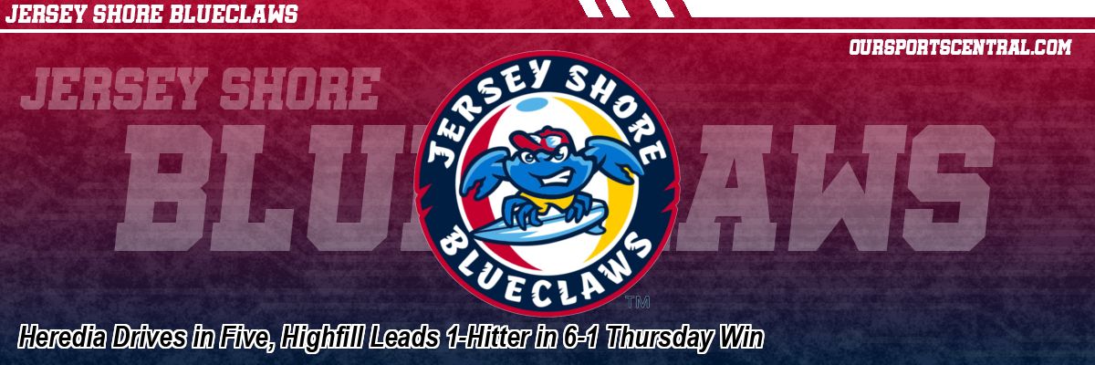 Heredia Drives in Five, Highfill Leads 1-Hitter in 6-1 Thursday Win