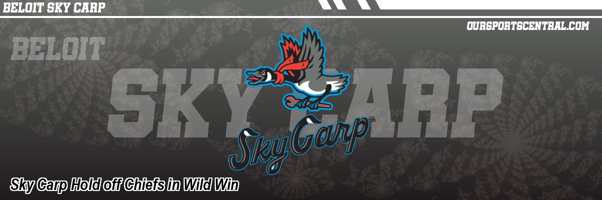 Sky Carp Hold off Chiefs in Wild Win