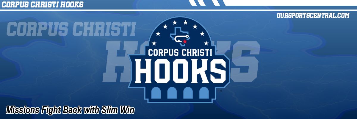 Missions Fight Back with Slim Win