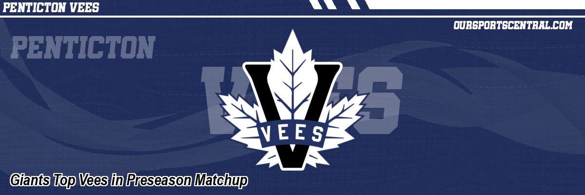 Giants Top Vees in Preseason Matchup