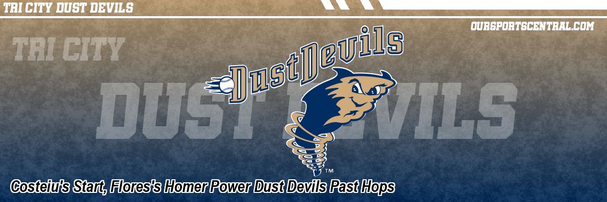 Costeiu's Start, Flores's Homer Power Dust Devils Past Hops