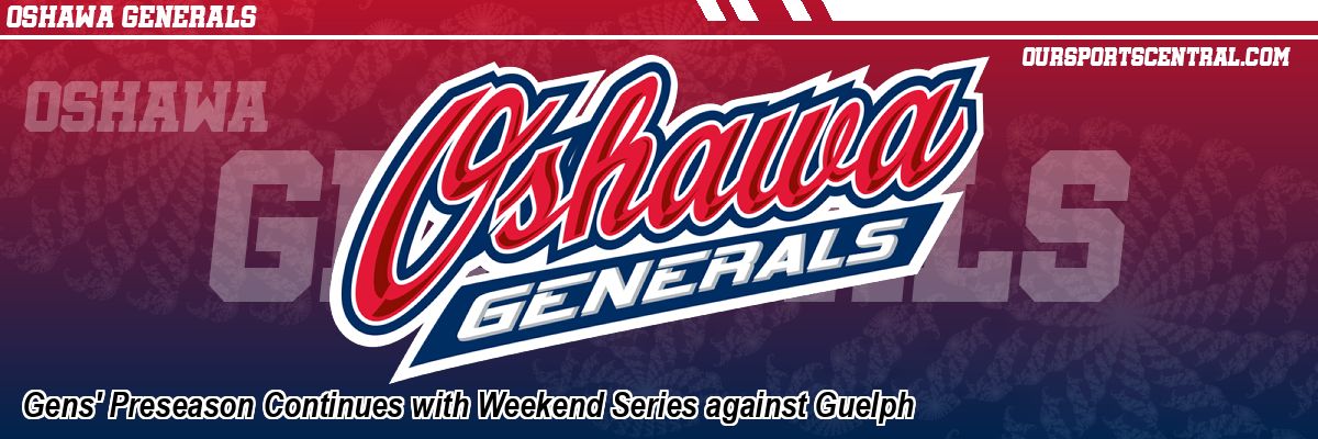 Gens' Preseason Continues with Weekend Series against Guelph