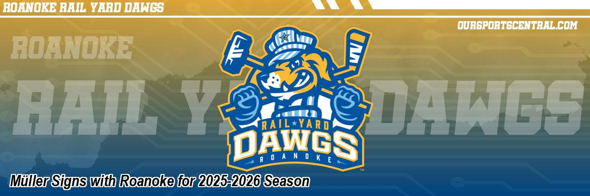 Müller Signs with Roanoke for 2025-2026 Season