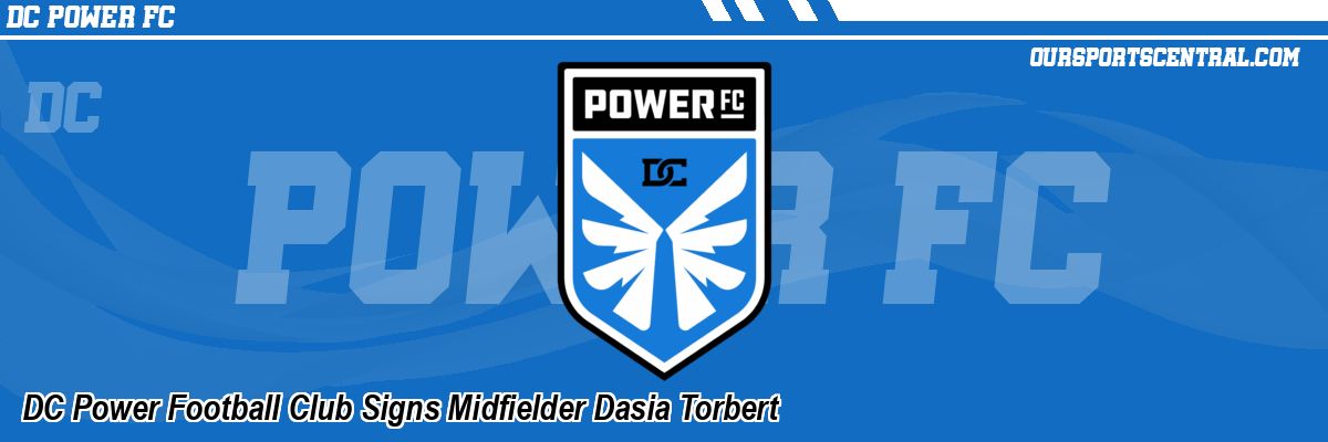 DC Power Football Club Signs Midfielder Dasia Torbert
