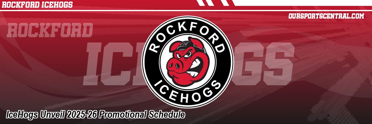 IceHogs Unveil 2025-26 Promotional Schedule