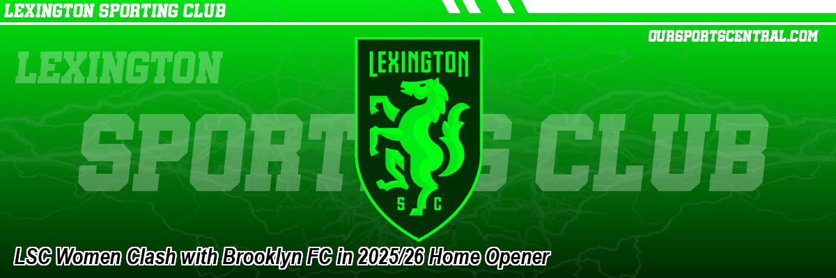 LSC Women Clash with Brooklyn FC in 2025/26 Home Opener