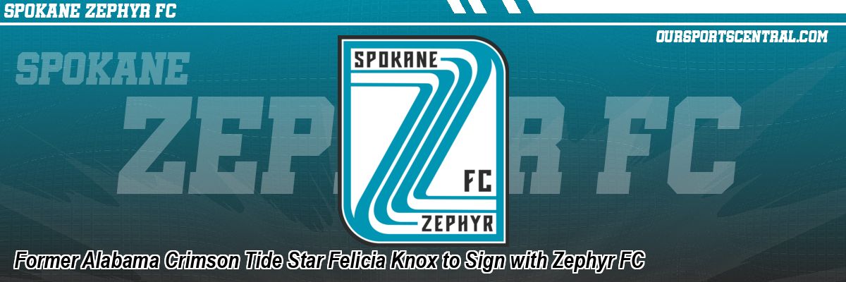 Former Alabama Crimson Tide Star Felicia Knox to Sign with Zephyr FC