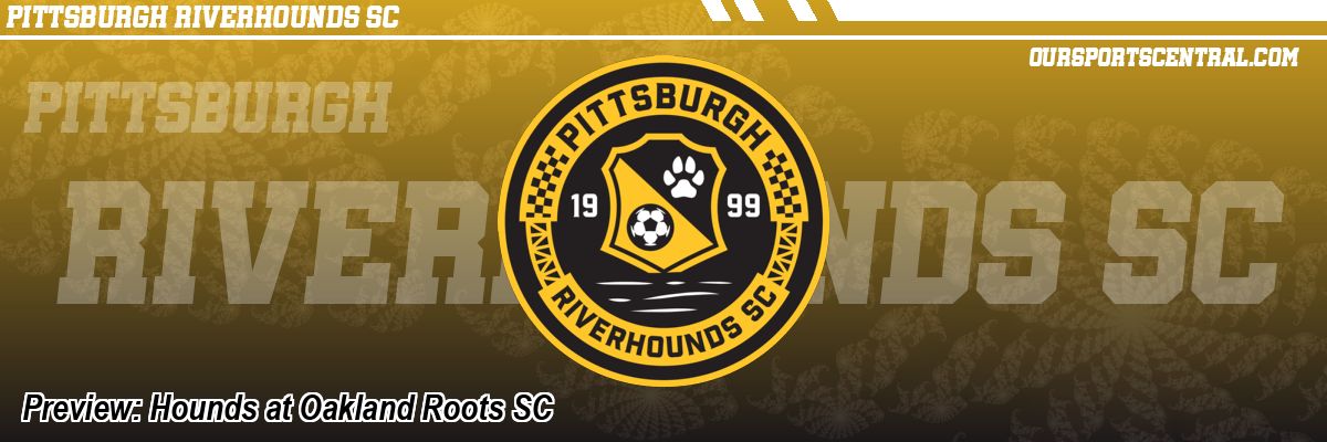 Preview: Hounds at Oakland Roots SC