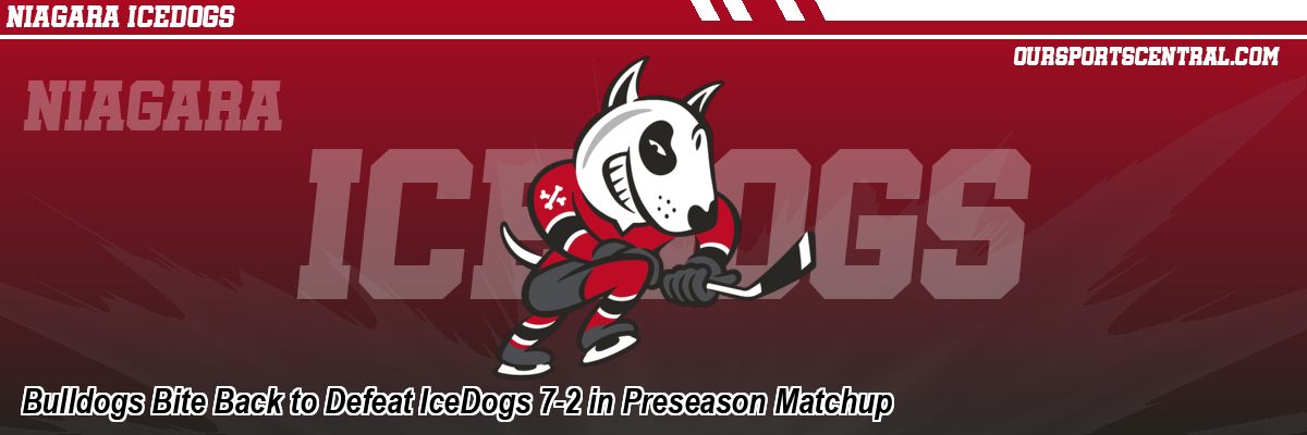 Bulldogs Bite Back to Defeat IceDogs 7-2 in Preseason Matchup