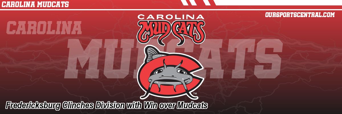 Fredericksburg Clinches Division with Win over Mudcats