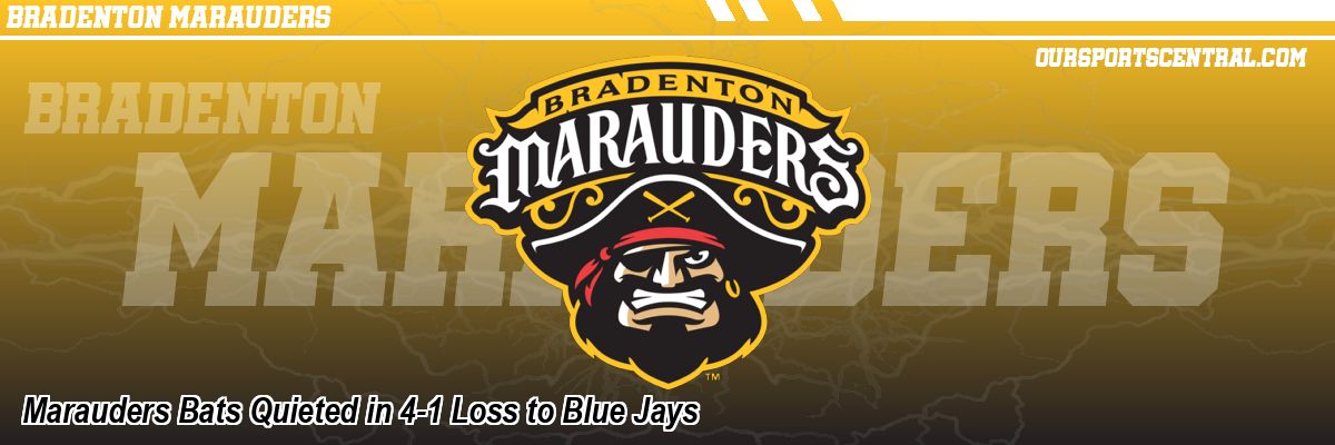 Marauders Bats Quieted in 4-1 Loss to Blue Jays