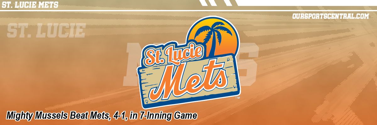 Mighty Mussels Beat Mets, 4-1, in 7-Inning Game