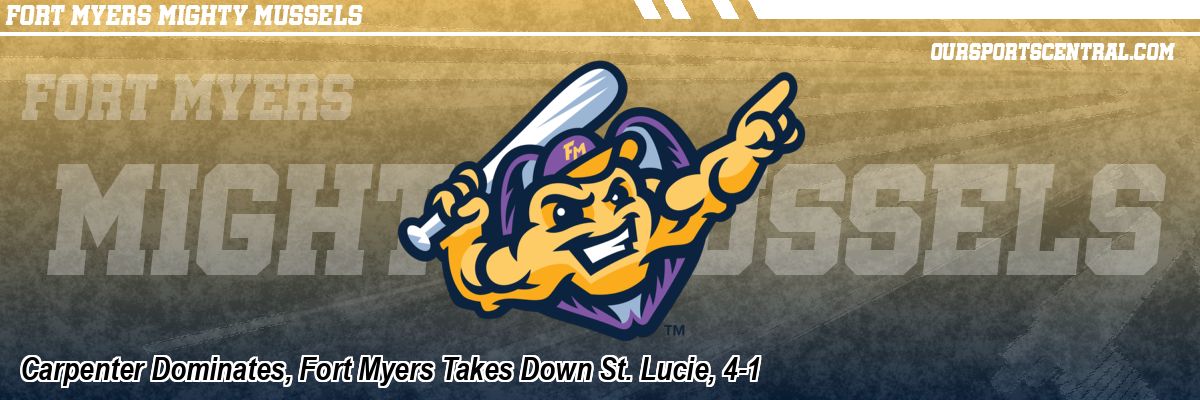Carpenter Dominates, Fort Myers Takes Down St. Lucie, 4-1
