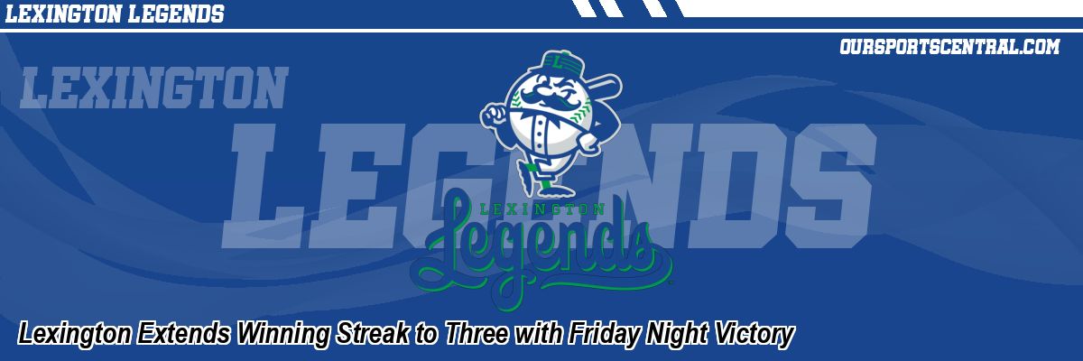 Lexington Extends Winning Streak to Three with Friday Night Victory