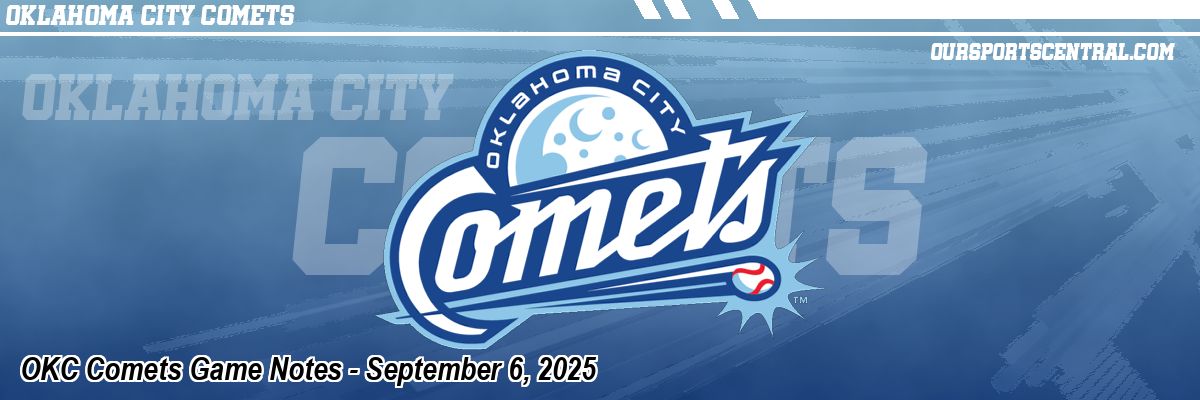 OKC Comets Game Notes - September 6, 2025