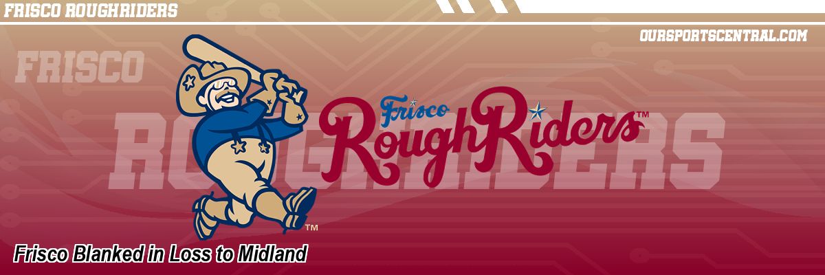 Frisco Blanked in Loss to Midland