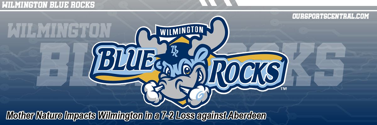 Mother Nature Impacts Wilmington in a 7-2 Loss against Aberdeen