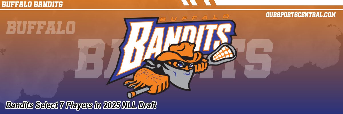 Bandits Select 7 Players in 2025 NLL Draft