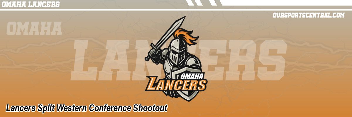 Lancers Split Western Conference Shootout