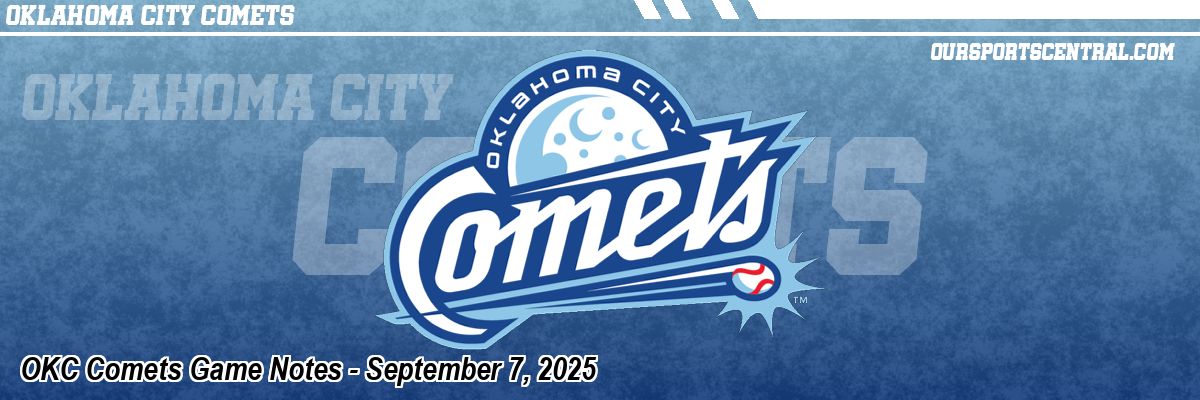 OKC Comets Game Notes - September 7, 2025