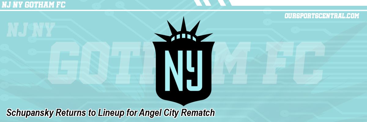 Schupansky Returns to Lineup for Angel City Rematch