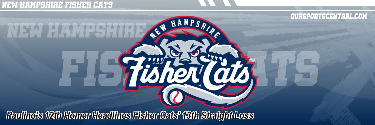 Paulino's 12th Homer Headlines Fisher Cats' 13th Straight Loss