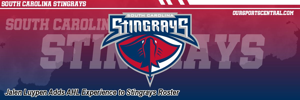 Jalen Luypen Adds AHL Experience to Stingrays Roster