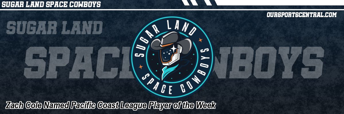 Zach Cole Named Pacific Coast League Player of the Week