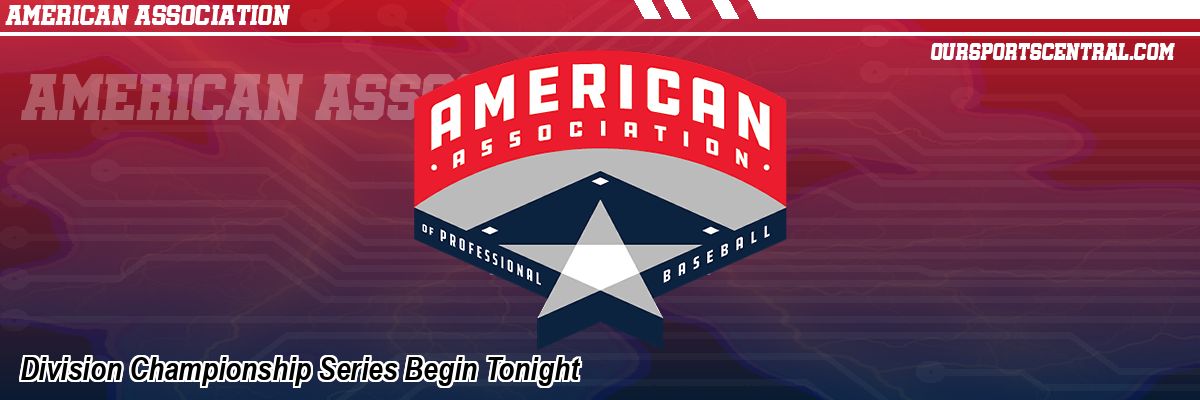 Division Championship Series Begin Tonight