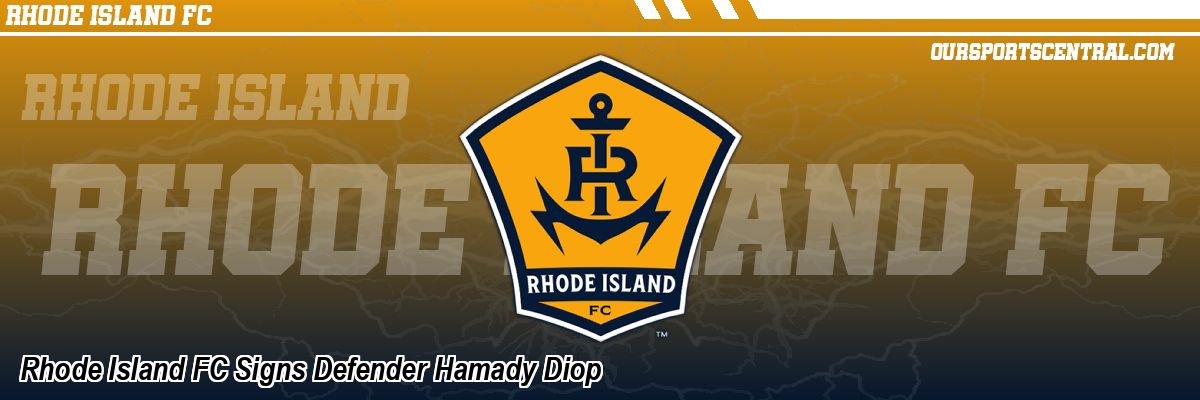 Rhode Island FC Signs Defender Hamady Diop