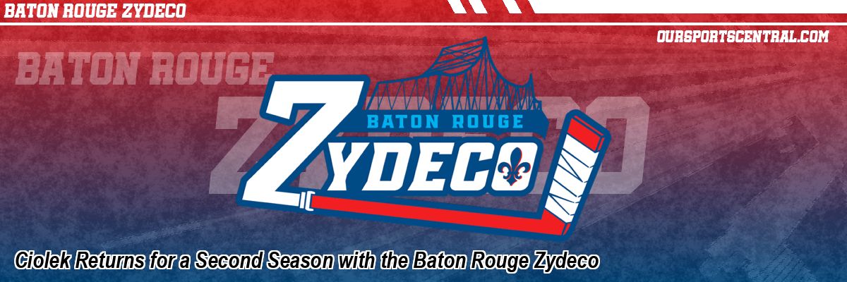 Ciolek Returns for a Second Season with the Baton Rouge Zydeco