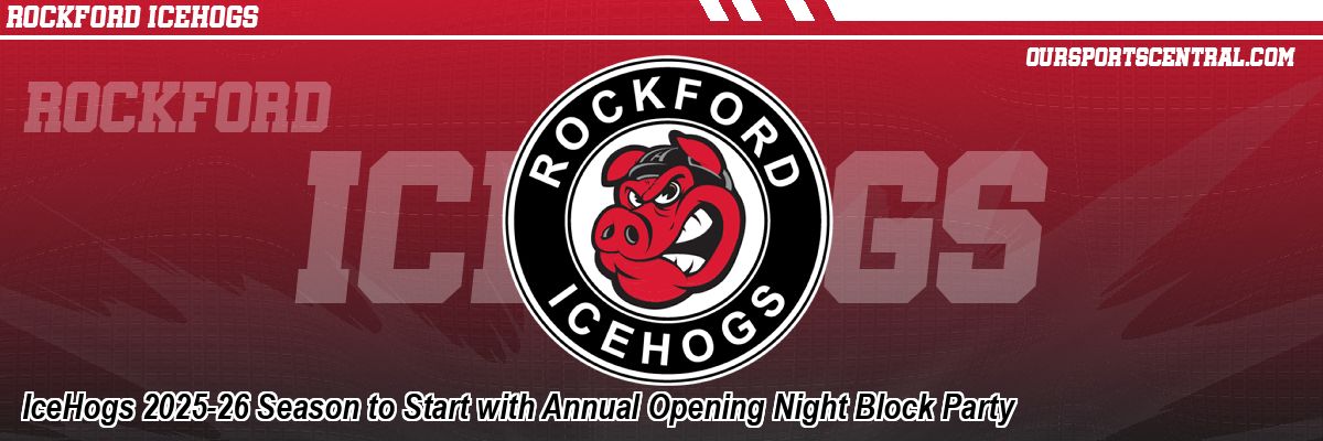 IceHogs 2025-26 Season to Start with Annual Opening Night Block Party