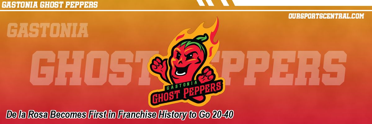 De la Rosa Becomes First in Franchise History to Go 20-40