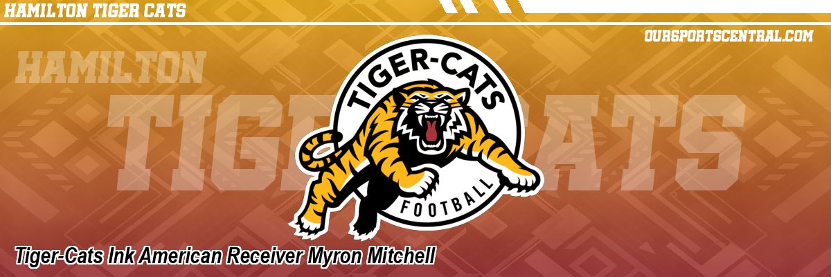Tiger-Cats Ink American Receiver Myron Mitchell