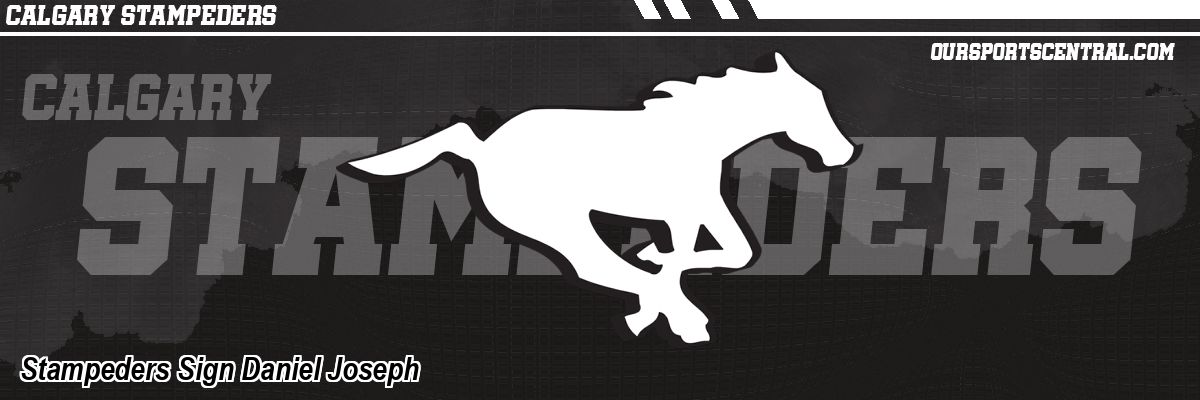 Stampeders Sign Daniel Joseph