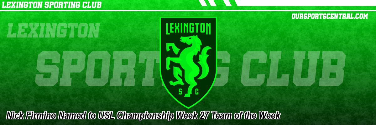 Nick Firmino Named to USL Championship Week 27 Team of the Week