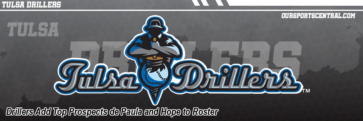Drillers Add Top Prospects de Paula and Hope to Roster