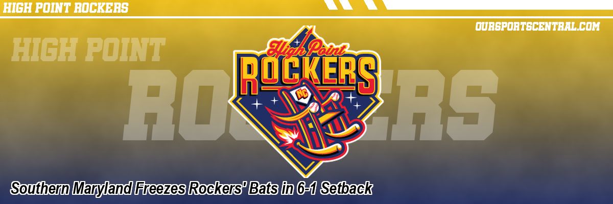 Southern Maryland Freezes Rockers' Bats in 6-1 Setback