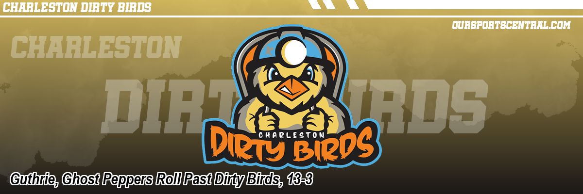 Guthrie, Ghost Peppers Roll Past Dirty Birds, 13-3