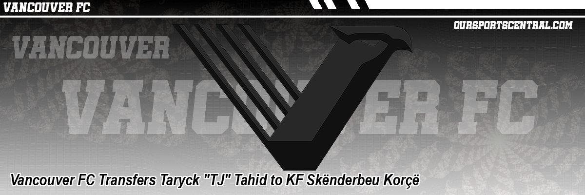 Vancouver FC Transfers Taryck 