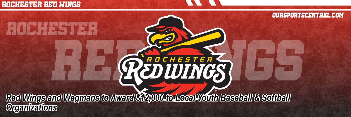 Red Wings and Wegmans to Award $12,000 to Local Youth Baseball & Softball Organizations