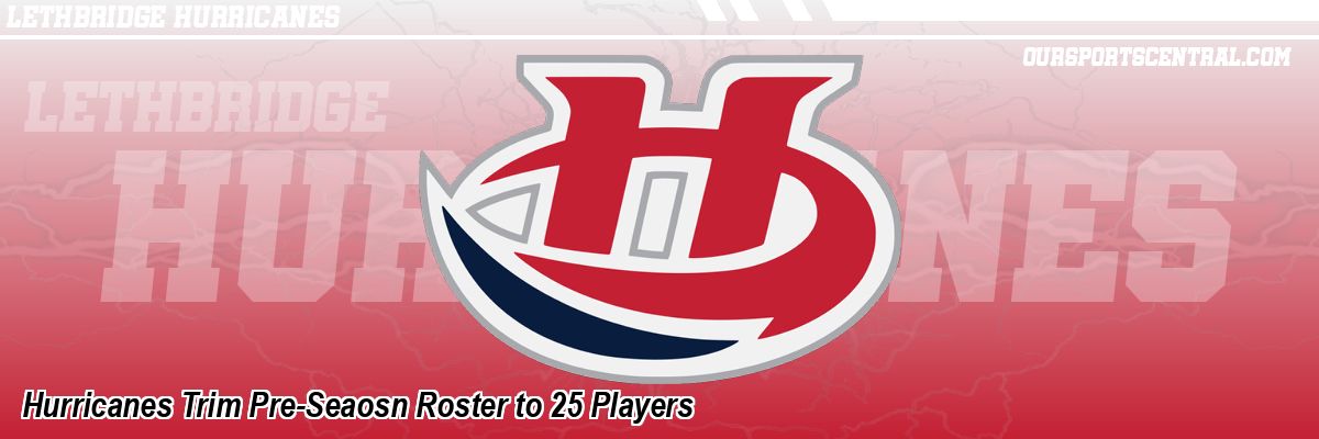 Hurricanes Trim Pre-Seaosn Roster to 25 Players