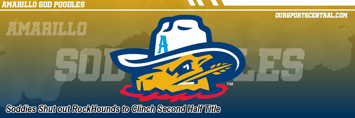 Soddies Shut out RockHounds to Clinch Second Half Title