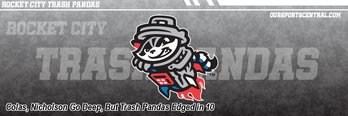 Colas, Nicholson Go Deep, But Trash Pandas Edged in 10