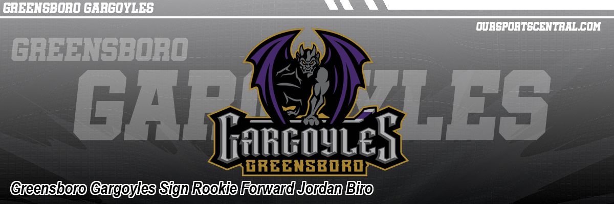 Greensboro Gargoyles Sign Rookie Forward Jordan Biro