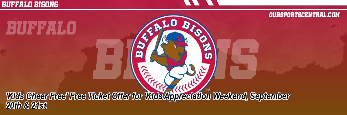 'Kids Cheer Free' Free Ticket Offer for 'Kids Appreciation Weekend, September 20th & 21st